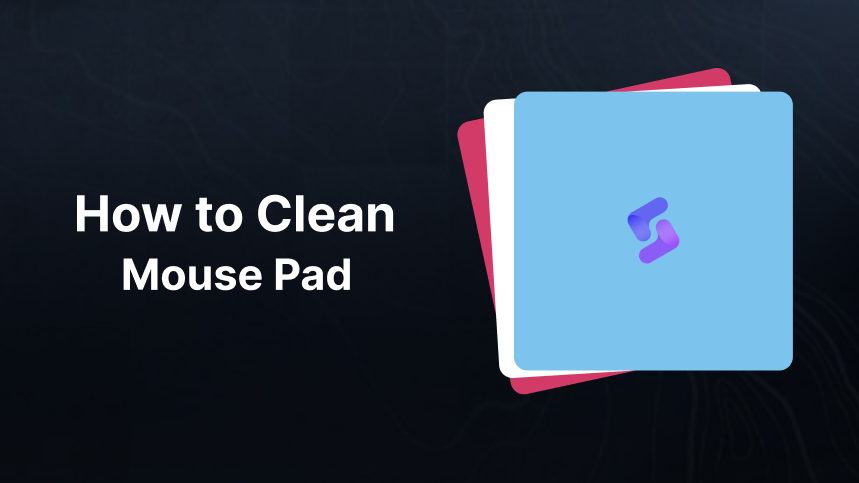 How to Clean Mouse Pad