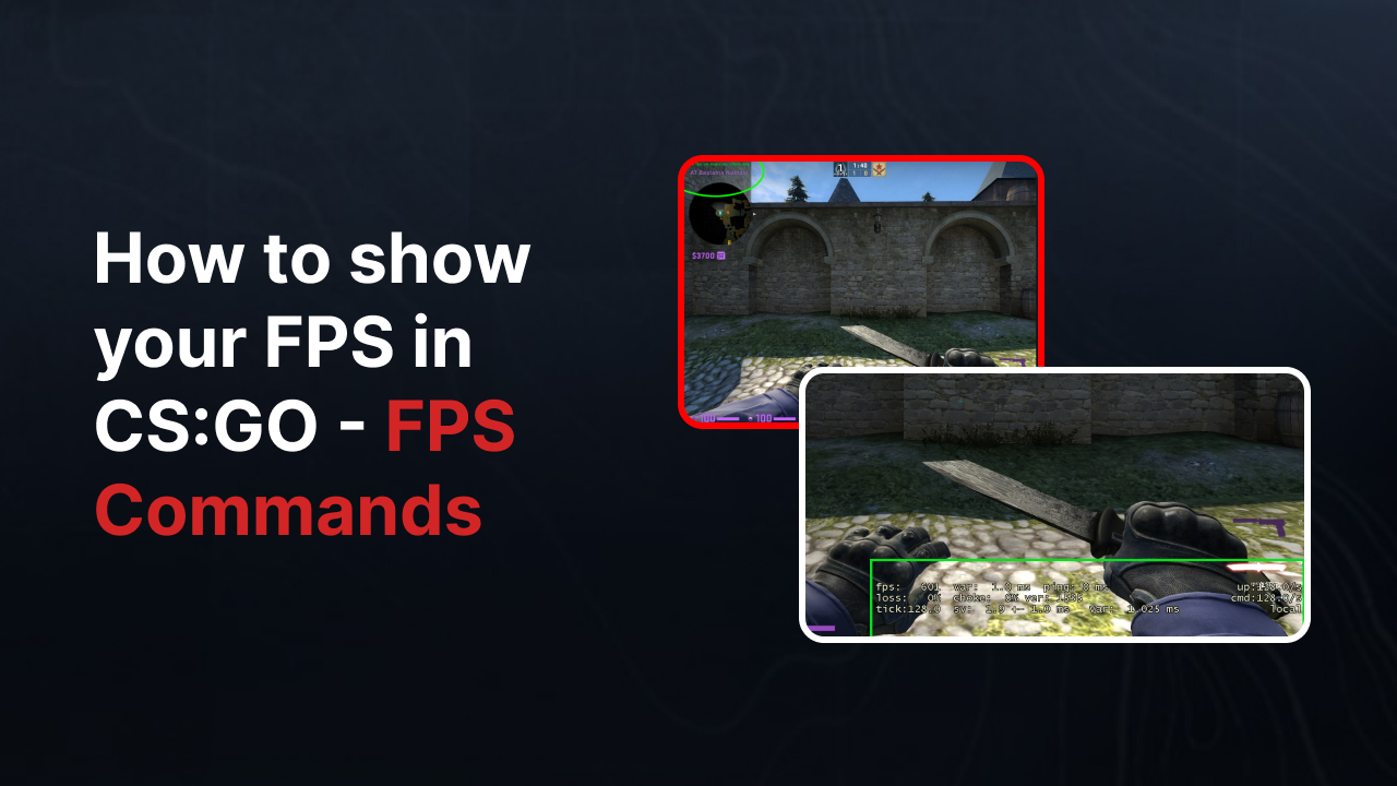 How to show your FPS in CS:GO - FPS Commands