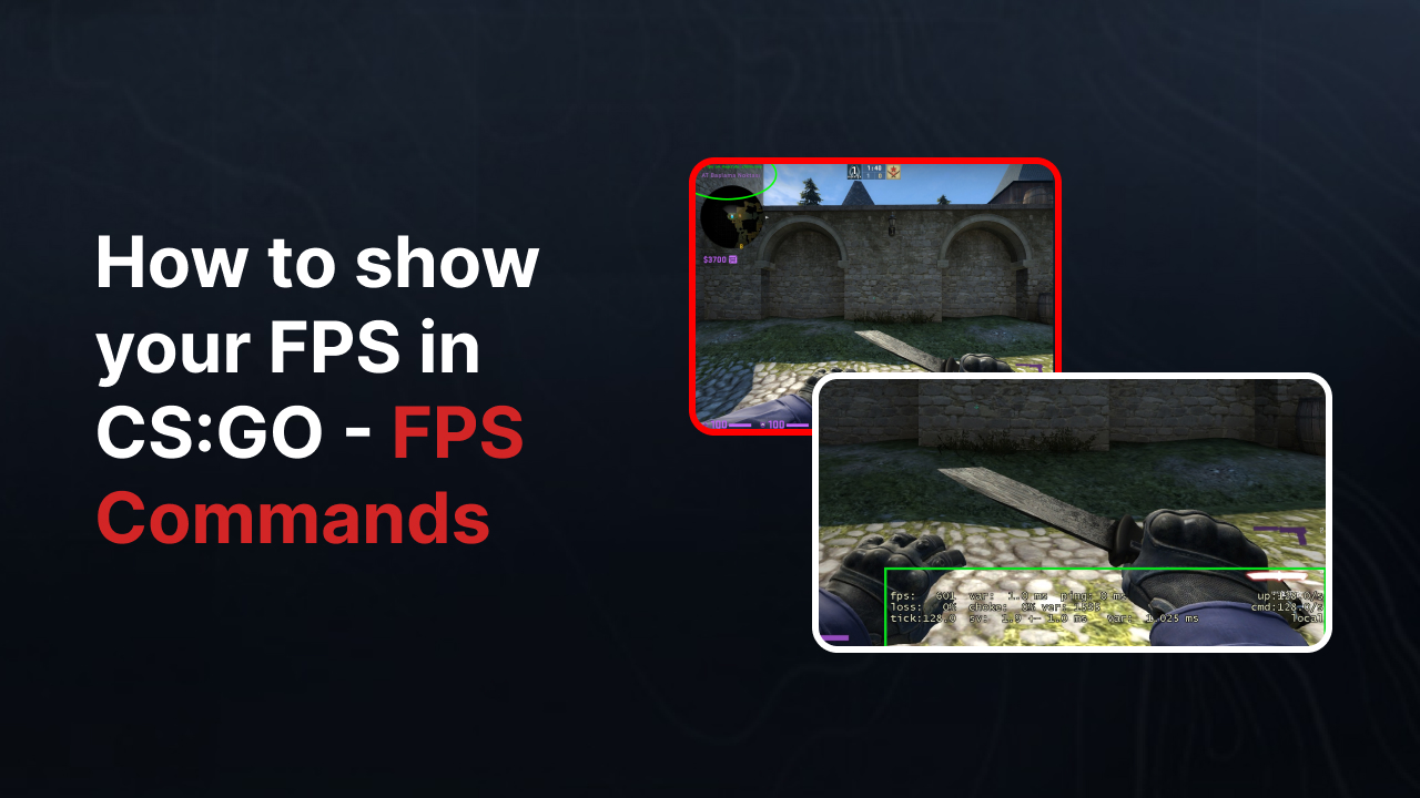 How To Show Your FPS In CS GO FPS Commands Settiny